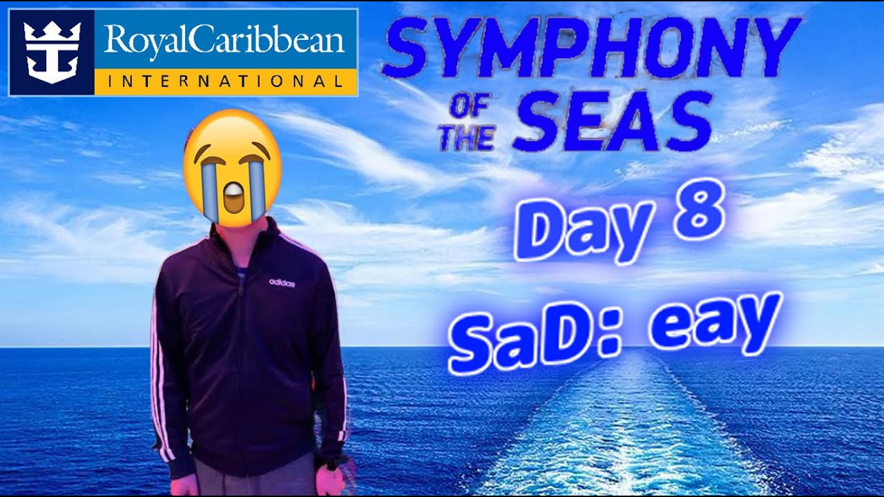 MATT VLOGS | SYMPHONY OF THE SEAS DAY 8 (MAY 23) | LAST SEA DAY 😭