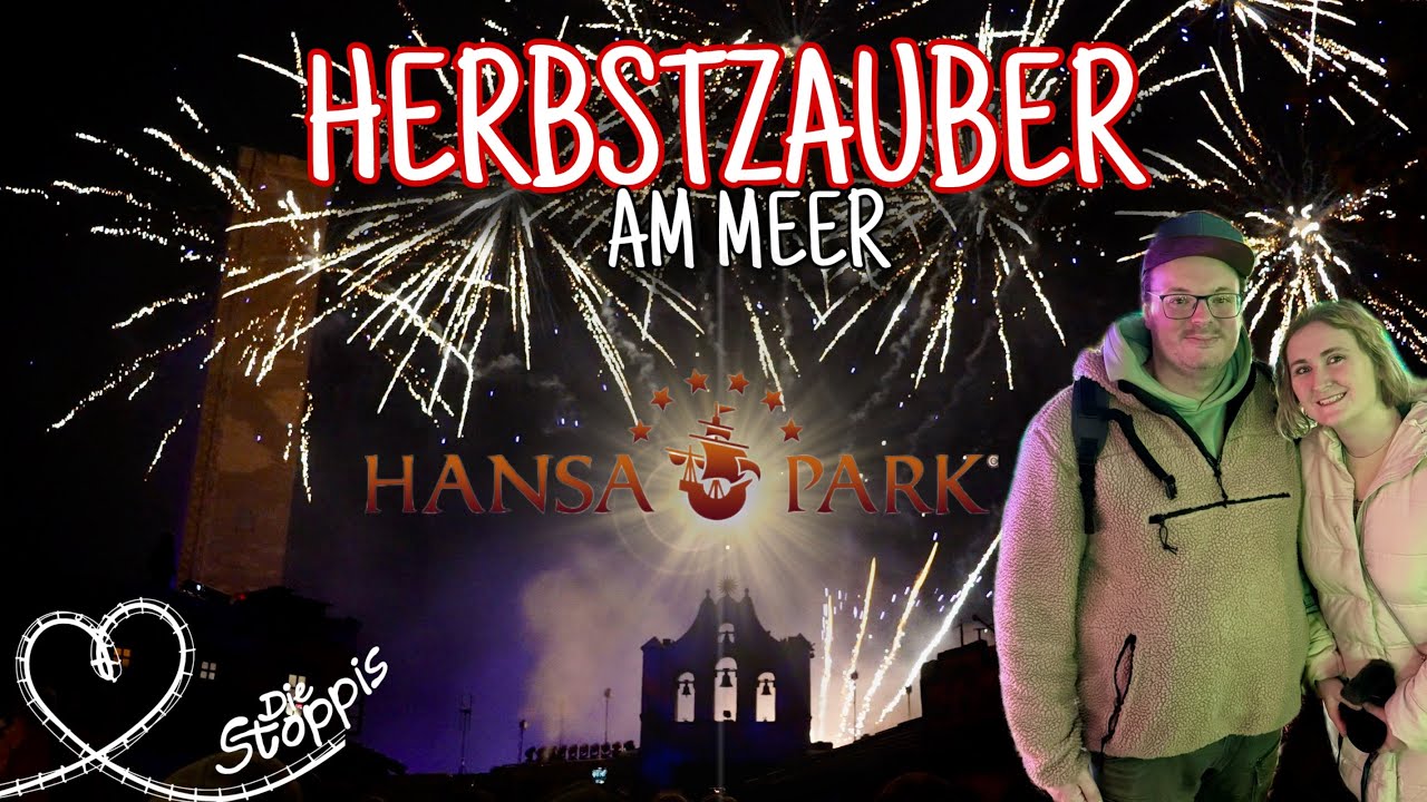 HANSA-PARK 2024 | HERBSTZAUBER am Meer - DAS erwartet EUCH ! 🎆