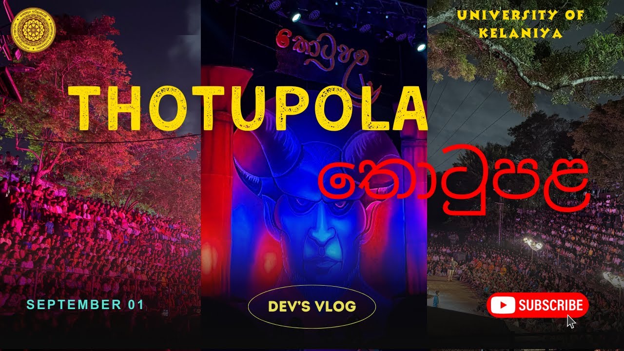 THOTUPOLA 2025 🔥 | University of Kelaniya | සිහිනයන්ගේ ගමන | கனவுகளின் பயணம் | Dev’s Vlog