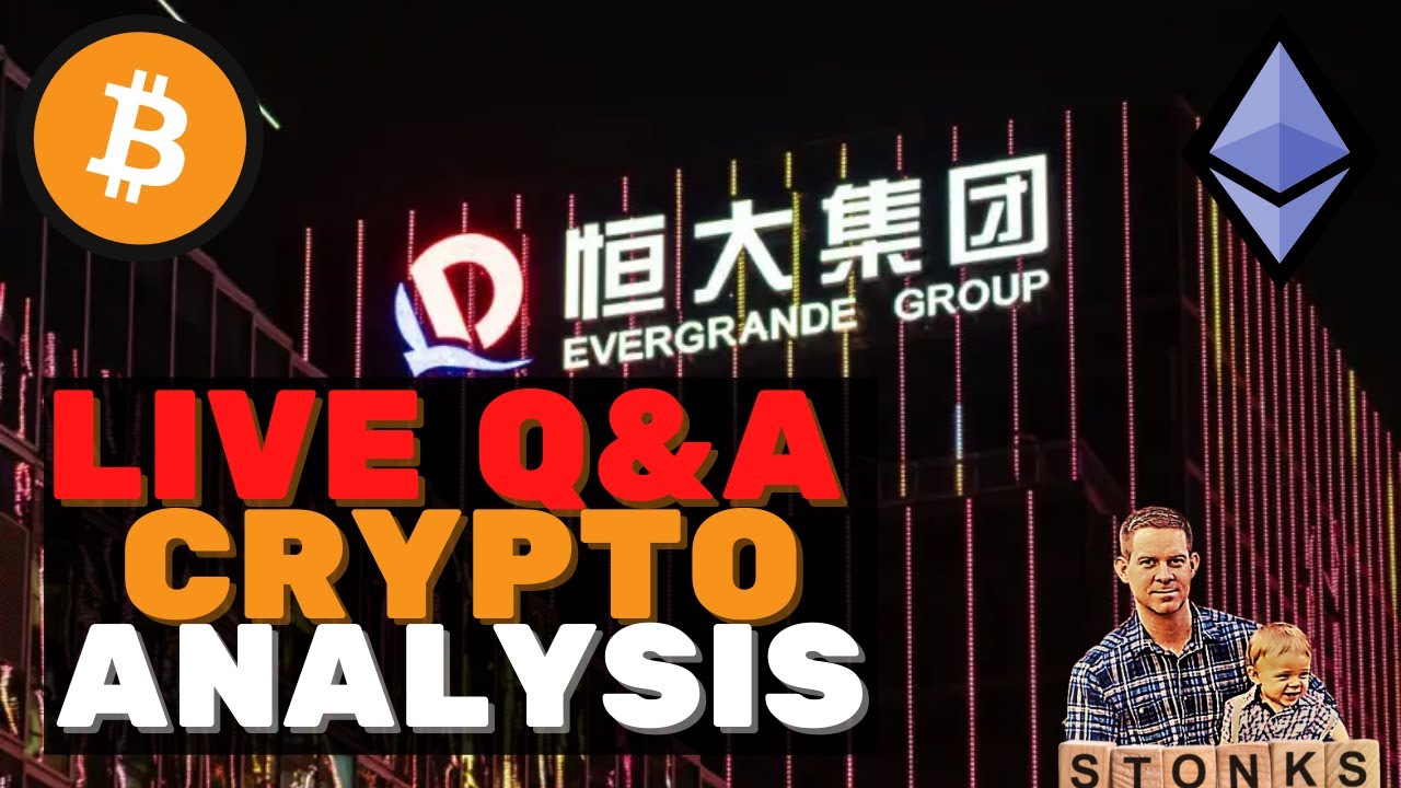 Live Crypto Trading Q&A - Evergrande & Crypto. Buy or Sell?!