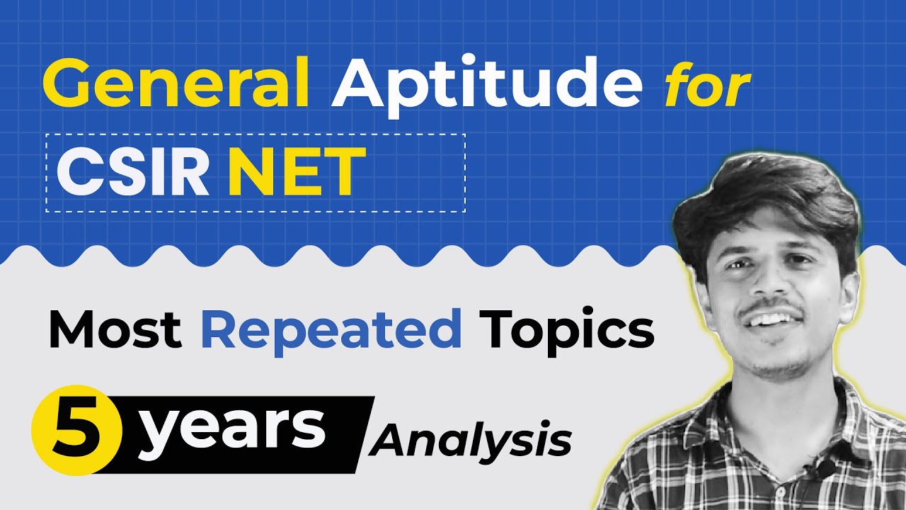 CSIR NET General Aptitude Most Repeated Topics | General Aptitude for CSIR NET December 2023