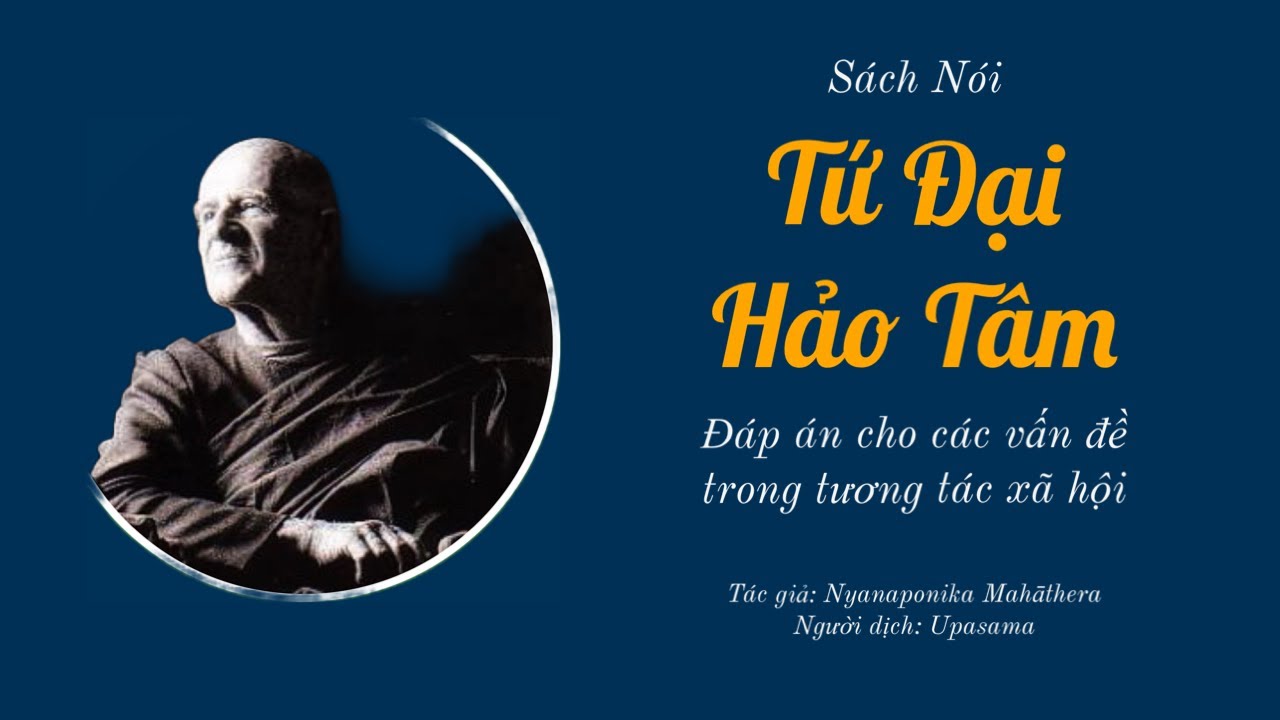 Tứ Đại Hảo Tâm | Nyanaponika Mahāthera | Thiền Phật Giáo