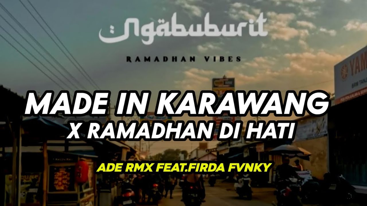 DJ MADE IN ROMANIA X RAMADHAN DI HATI DC MENKANE TIKTOK VIRAL ADE RMX FT. FIRDA FVNKY 