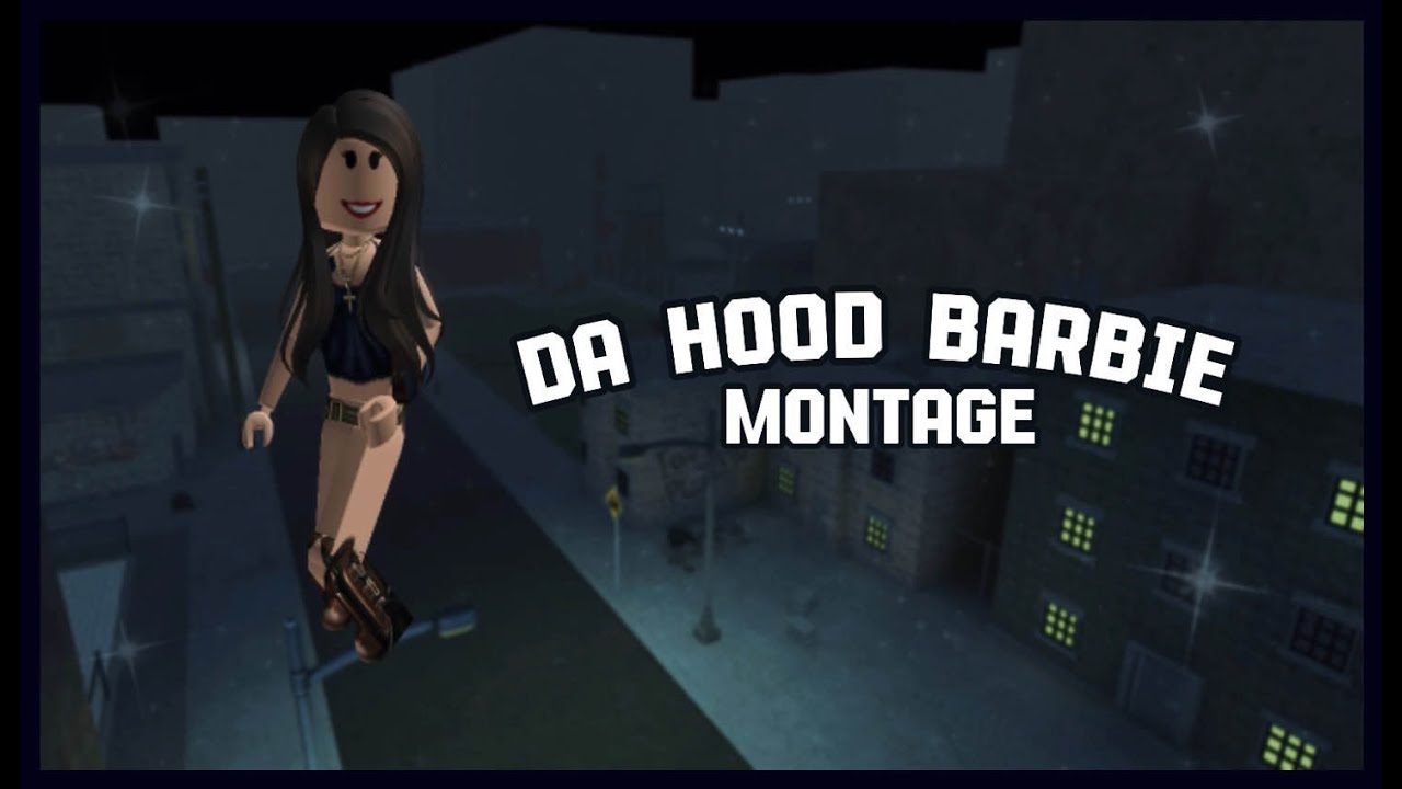 Da Hood Barbie Montage - Roblox