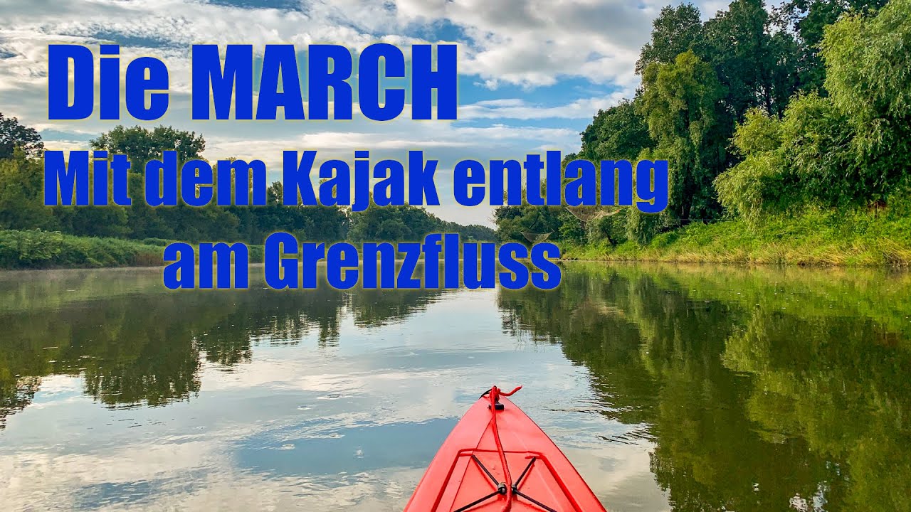 Mit dem Kajak auf der March entlang der Grenze zwischen Österreich und der Slowakei