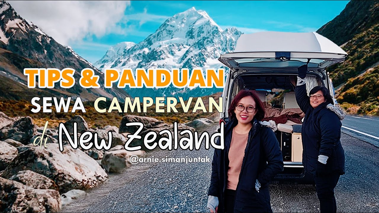 TIPS DAN PANDUAN SEWA CAMPERVAN DI NEW ZEALAND 