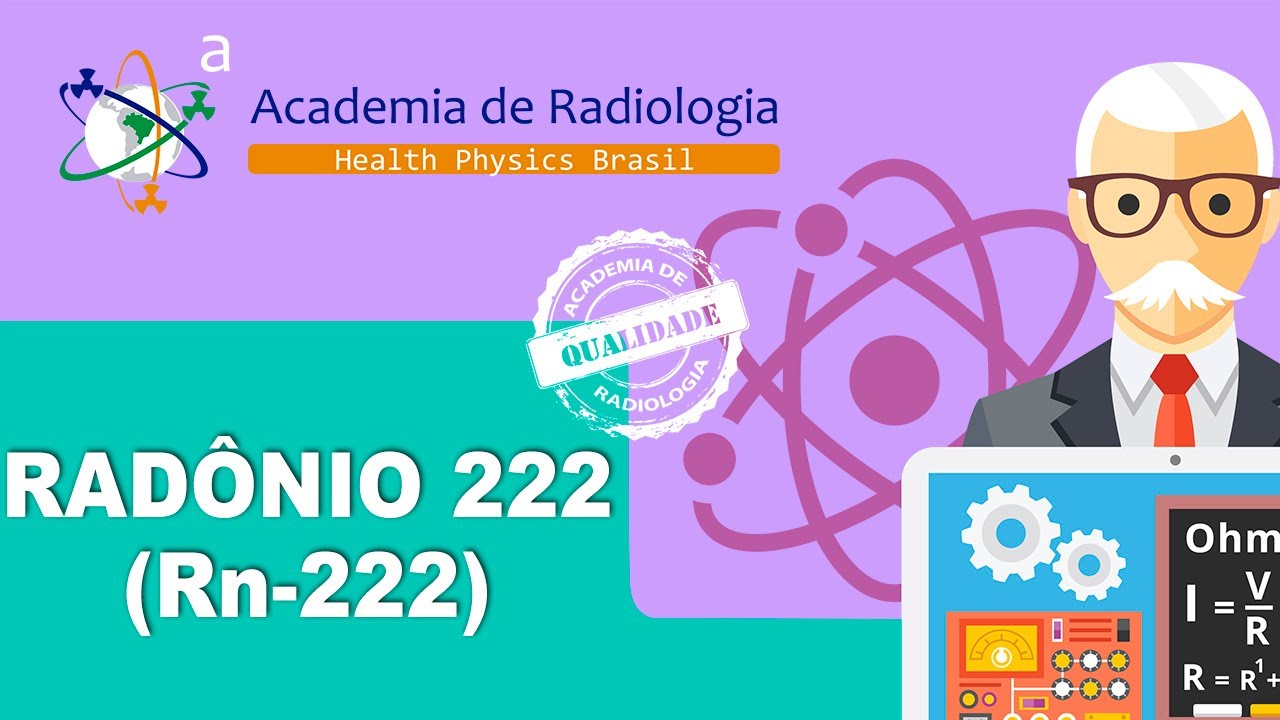 RADÔNIO 222 POR ACADEMIA DE RADIOLOGIA