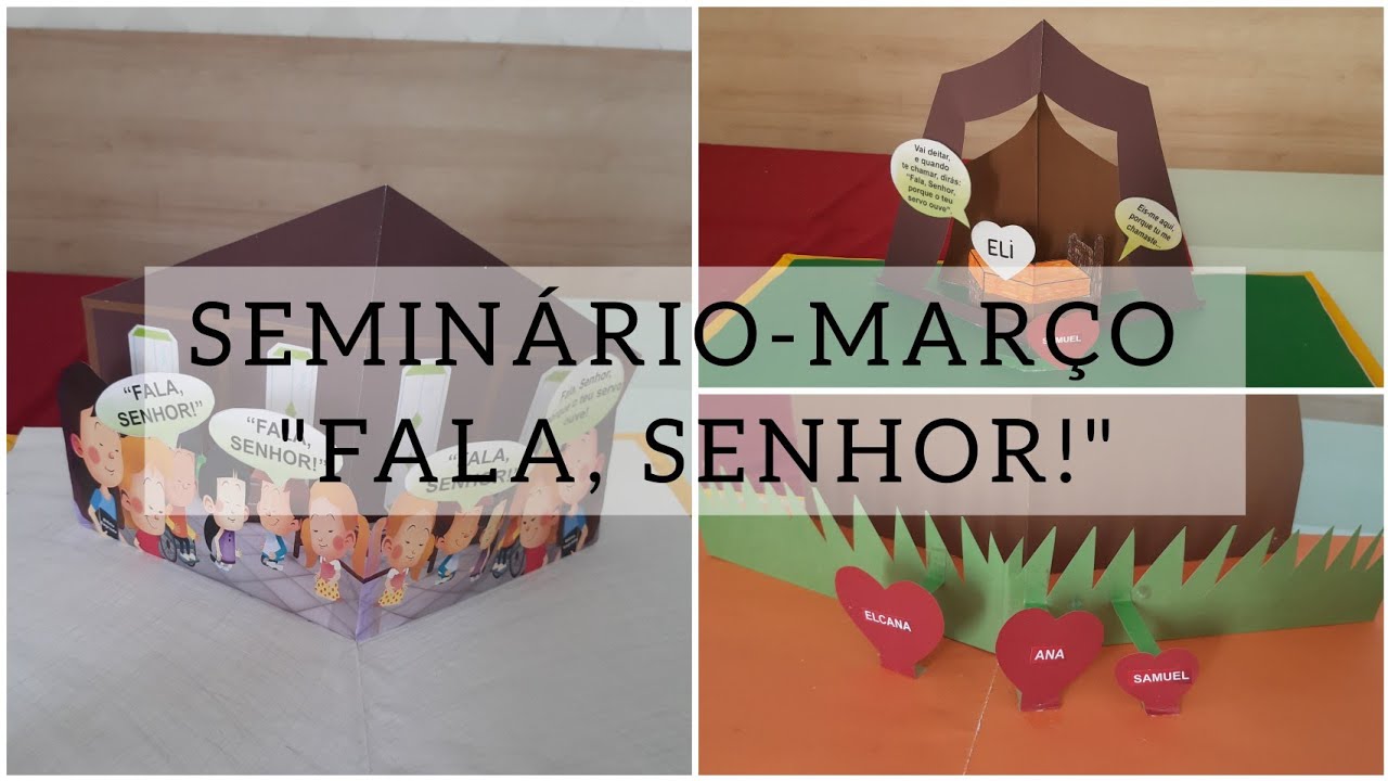 DINÂMICA: SEMINÁRIO FALA, SENHOR -MARÇO 2022 CLASSES DE 0 À 3 ANOS