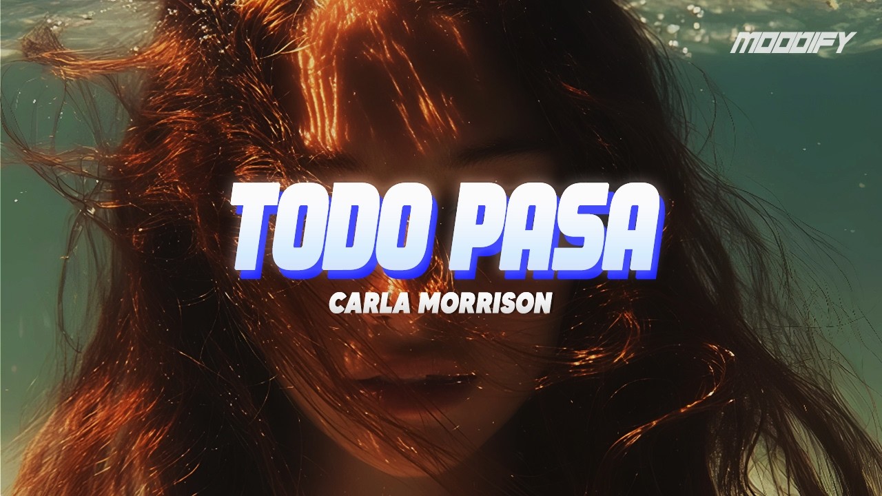 Carla Morrison - Todo Pasa (Letra)