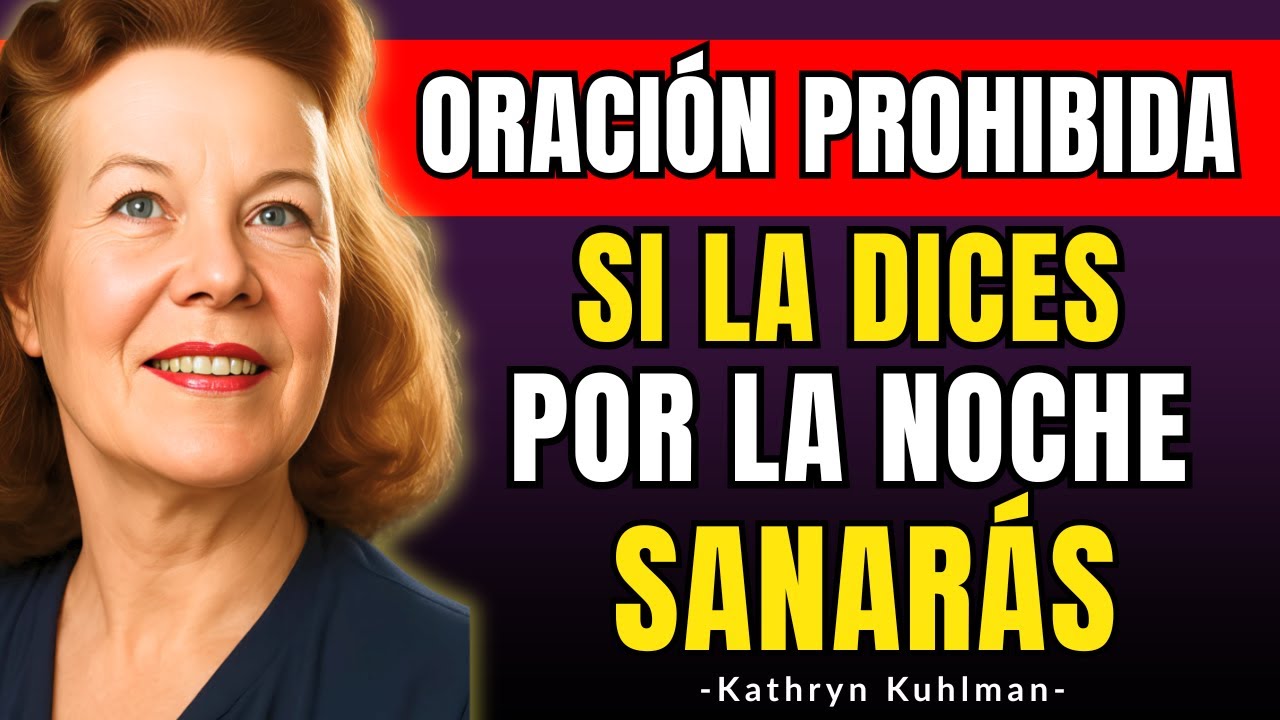 ORA ESTO ANTES DE DORMIR y tu CUERPO SANARÁ - Kathryn Kuhlman