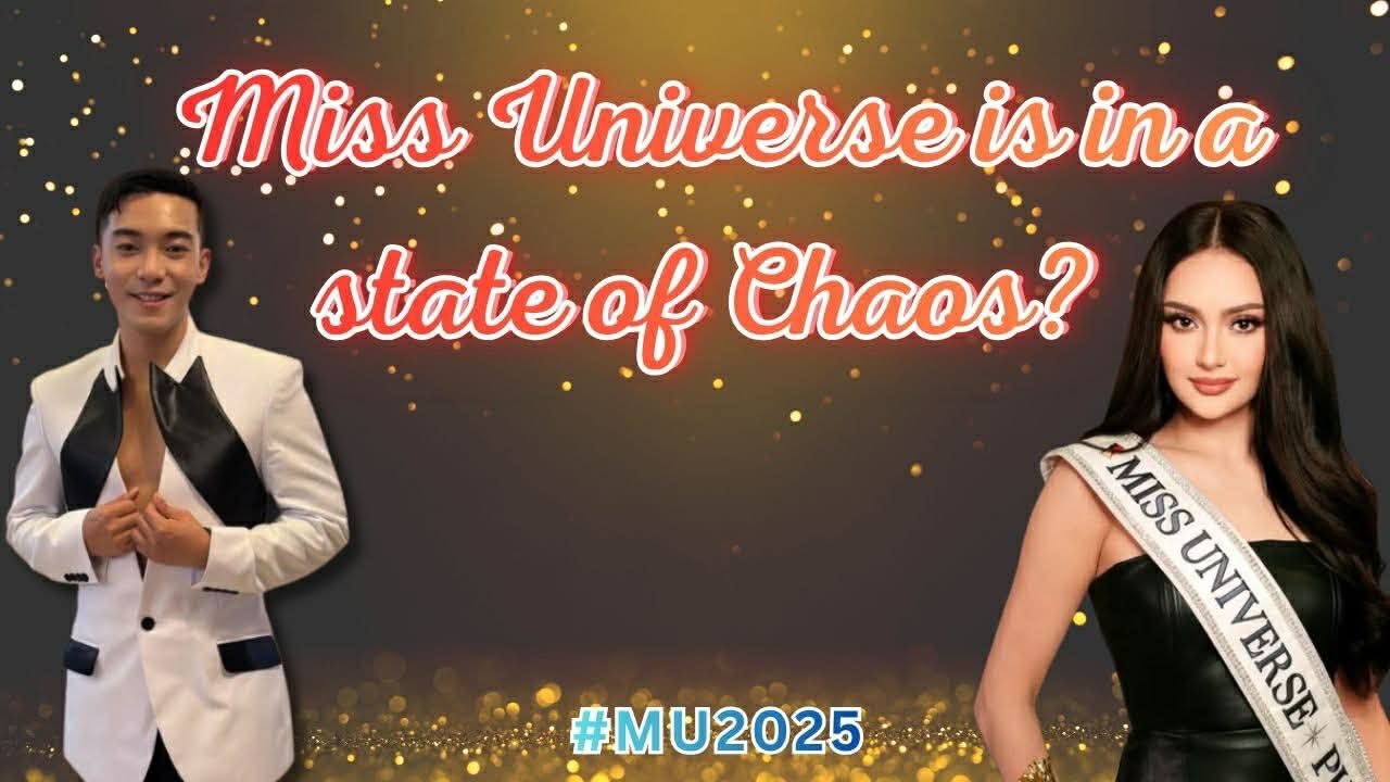 MISS UNIVERSE 2025 is in a state of Pandemonium