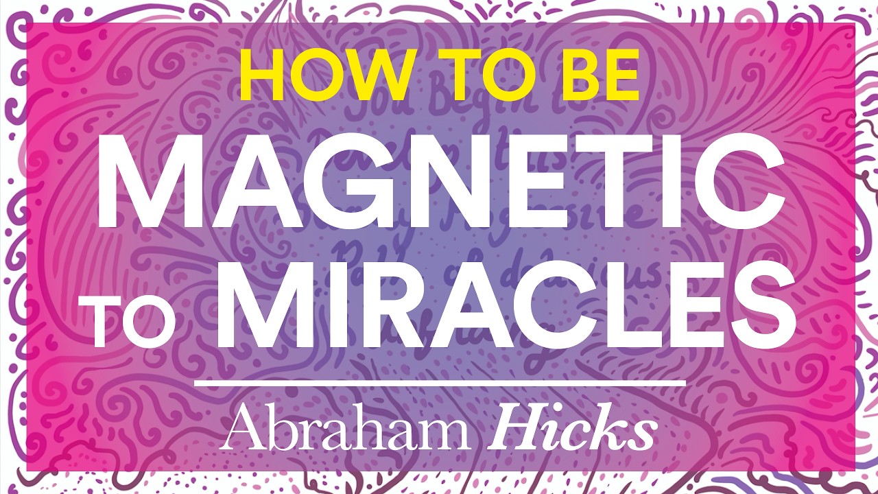 Abraham Hicks Law of Attraction 2025 💛 Act As If You Are Magnetic To Miracles ✨