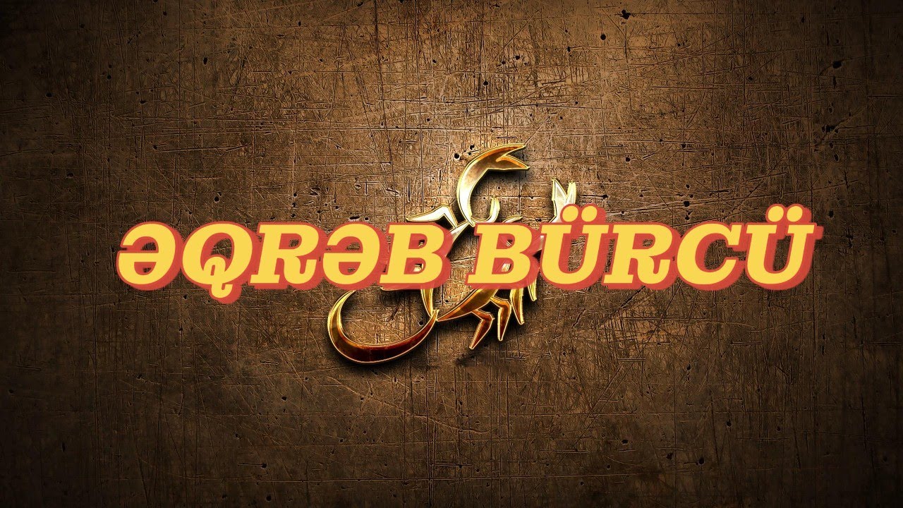 ƏQRƏB B&Uuml;RC&Uuml;. Həftəlik b&uuml;rc proqnozu (13-19 OKTYABR) #akrepburcu