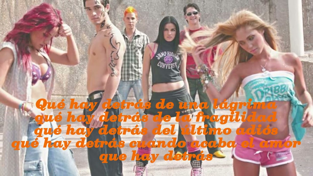 RBD Qué Hay Detrás (Letra)