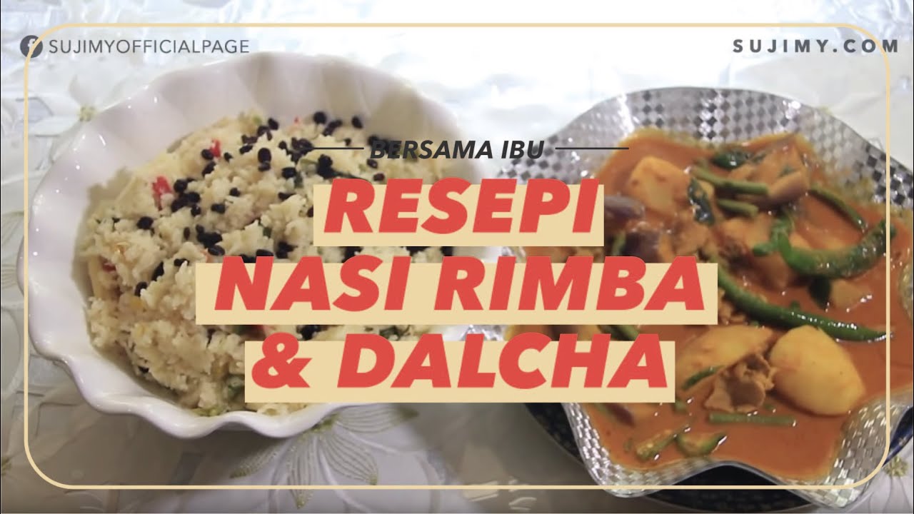 RESIPI NASI RIMBA & DALCHA (English subtitles available)