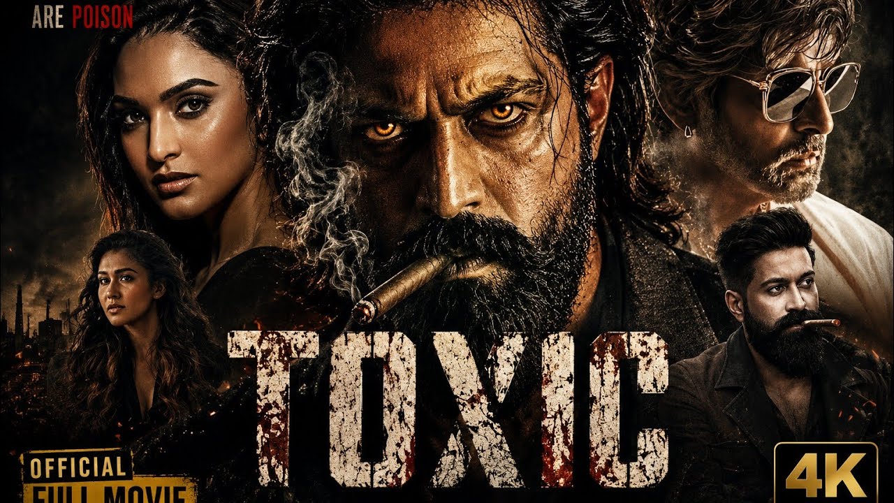 Toxic Full Movie Hindi Dubbed 2026 | Yash | Kiara | Huma | Nayanthara | South Action Full HD Movie 