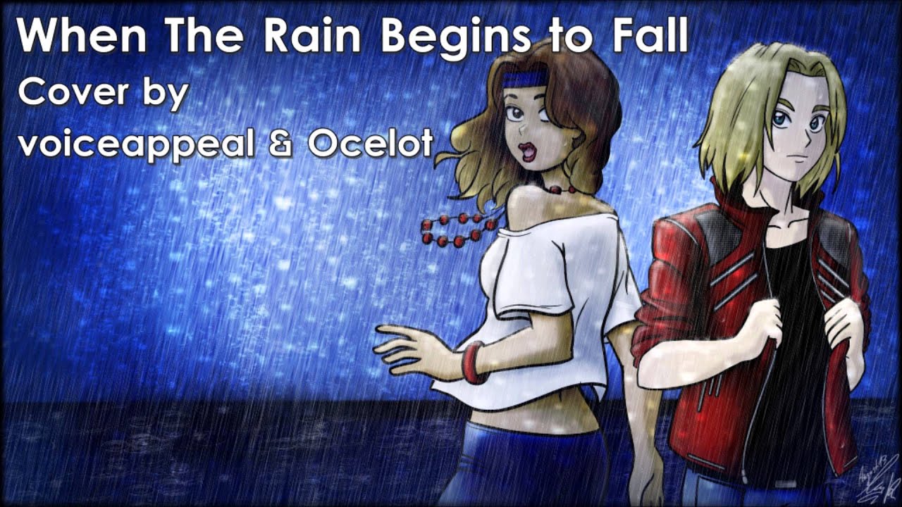 When The Rain Begins to Fall (Duett Cover)