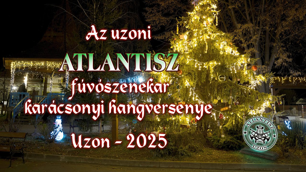 Atlantisz Uzon, karácsonyi hangverseny - 2025