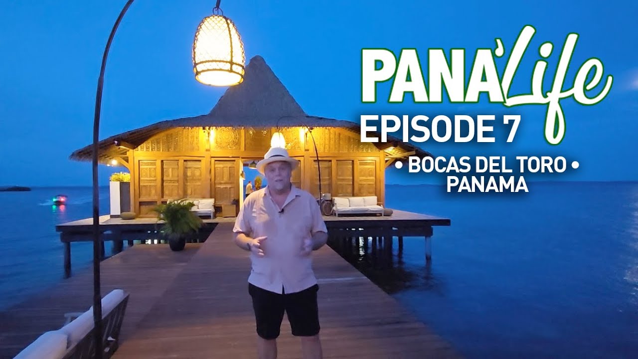 Pana'Life Episode 7: Bocas del Toro, Panama