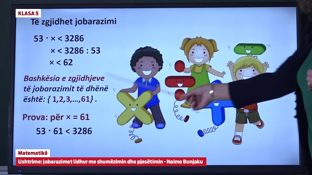 e Mesimi Klasa 5 - 5056 Matematikë - Ushtrime jobarazimet lidhur me shumëzimin dhe pjesëtimin
