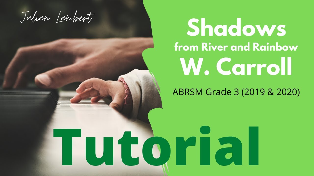 ABRSM Grade 3 Piano (2019 & 2020) - B1 - Shadows by W. Carroll