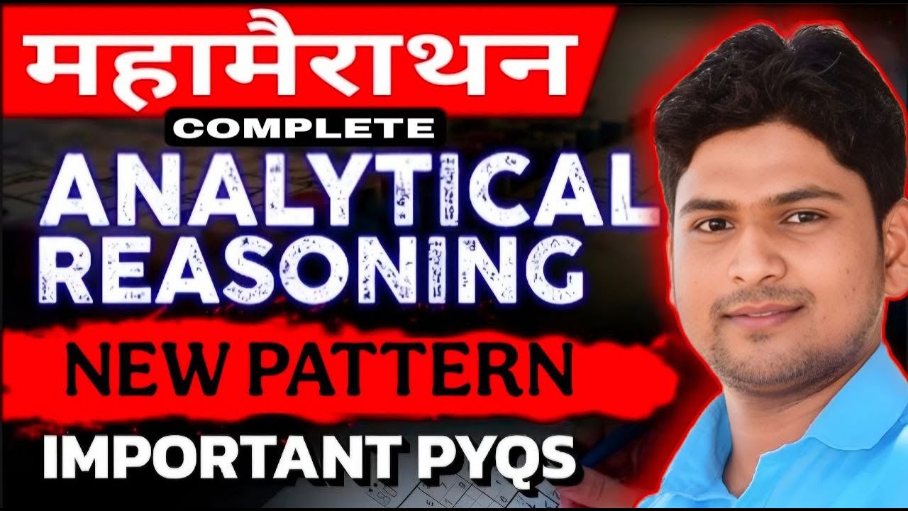 Analytical Reasoning | Maha Marathon | Complete War of Concepts + PYQ's By Sandeep Sir