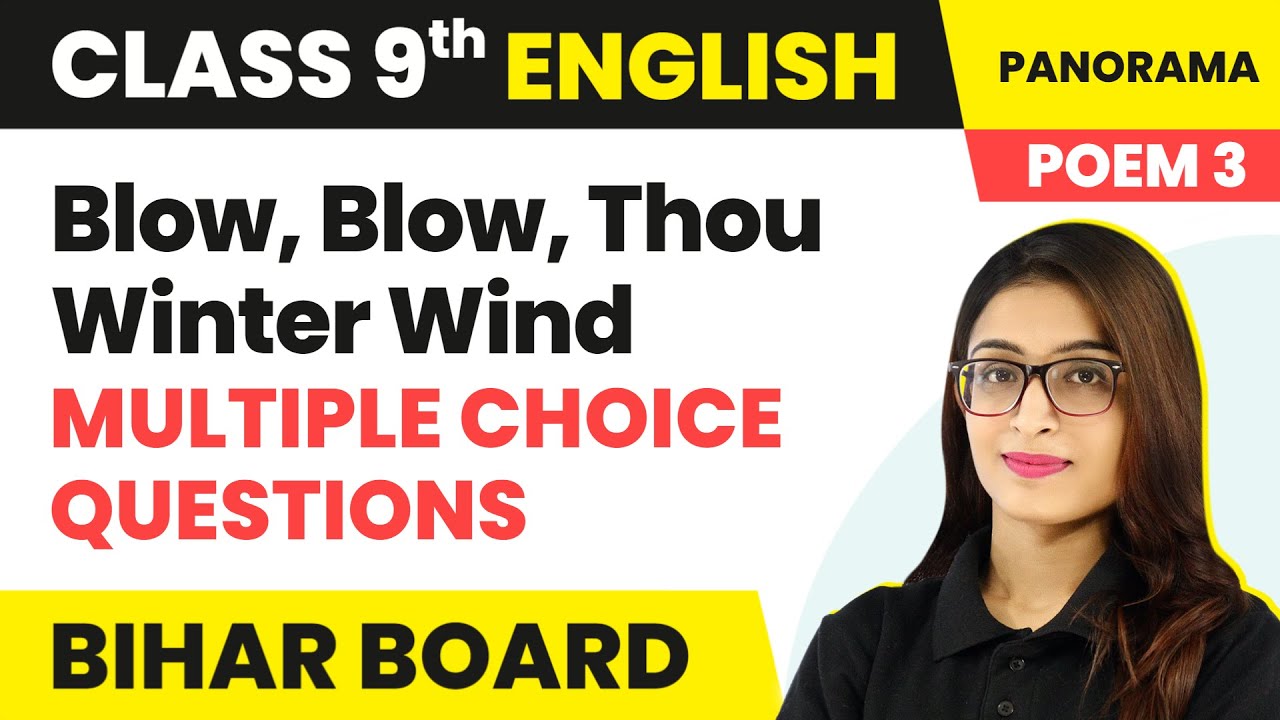 Blow, Blow, Thou Winter Wind - Multiple Choice Questions | Class 9 English Poem 3 | Bihar Board