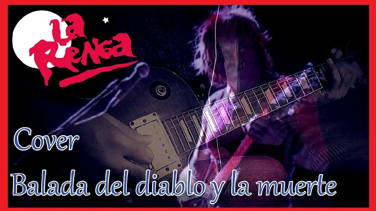 Balada Del Diablo y La Muerte Guitarra Cover La Renga HD
