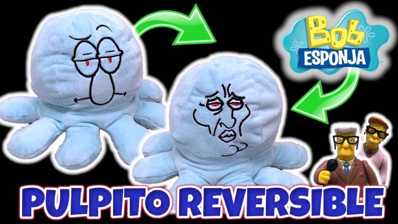 Reseña del PULPITO REVERSIBLE de CALAMARDO GUAPO | Bob Esponja Pulpo Reversible Viral @TOYSHOTS