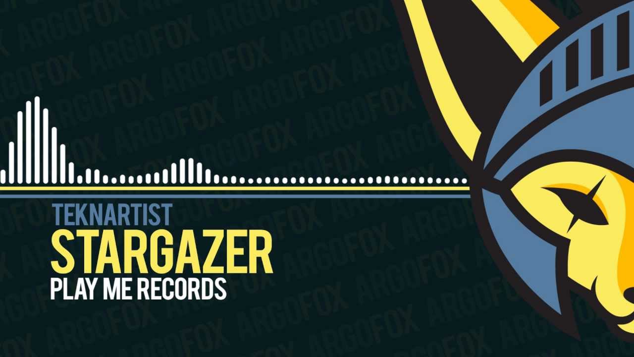 Teknartist - Stargazer [Play Me Free]