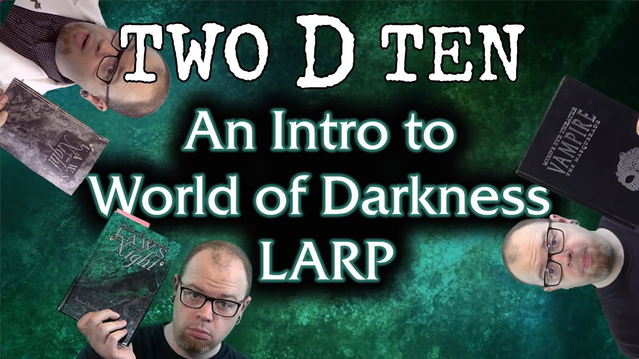 Mind's Eye Theatre | An Intro to World of Darkness LARP | Two D Ten