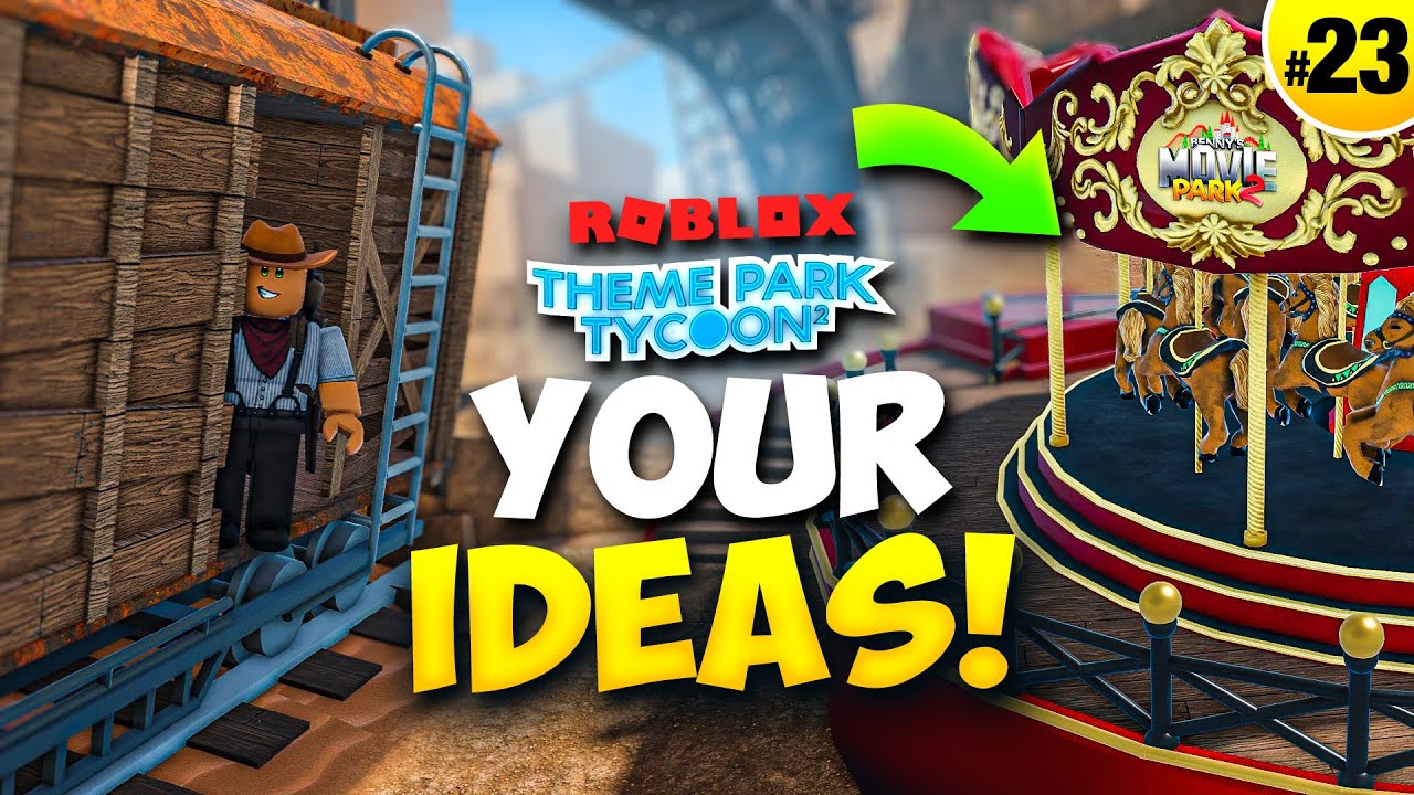 Adding YOUR IDEAS to the Park! | Theme Park Tycoon 2 • #23