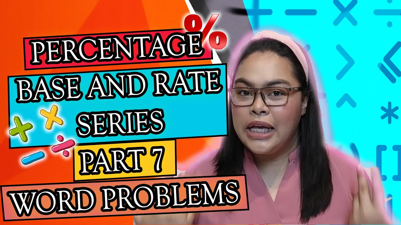 Word Problem: How to solve Percentage, Base and Rate Series PART 7 | Tagalog Explained |Titser Janna