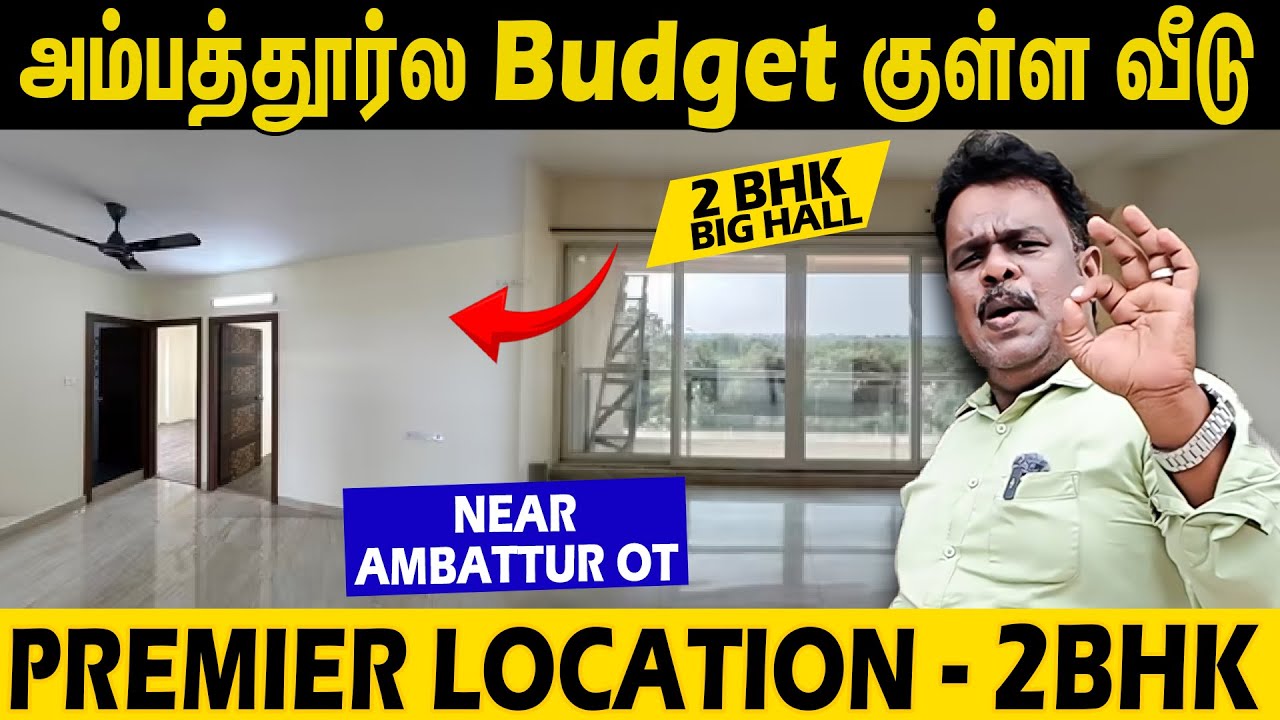 😱சென்னையில்! Budget-ல வீடு வேணுமா.?🔥அம்பத்தூர் Premier Location-ல அழகான 2BHK Flat👌 House in Chennai
