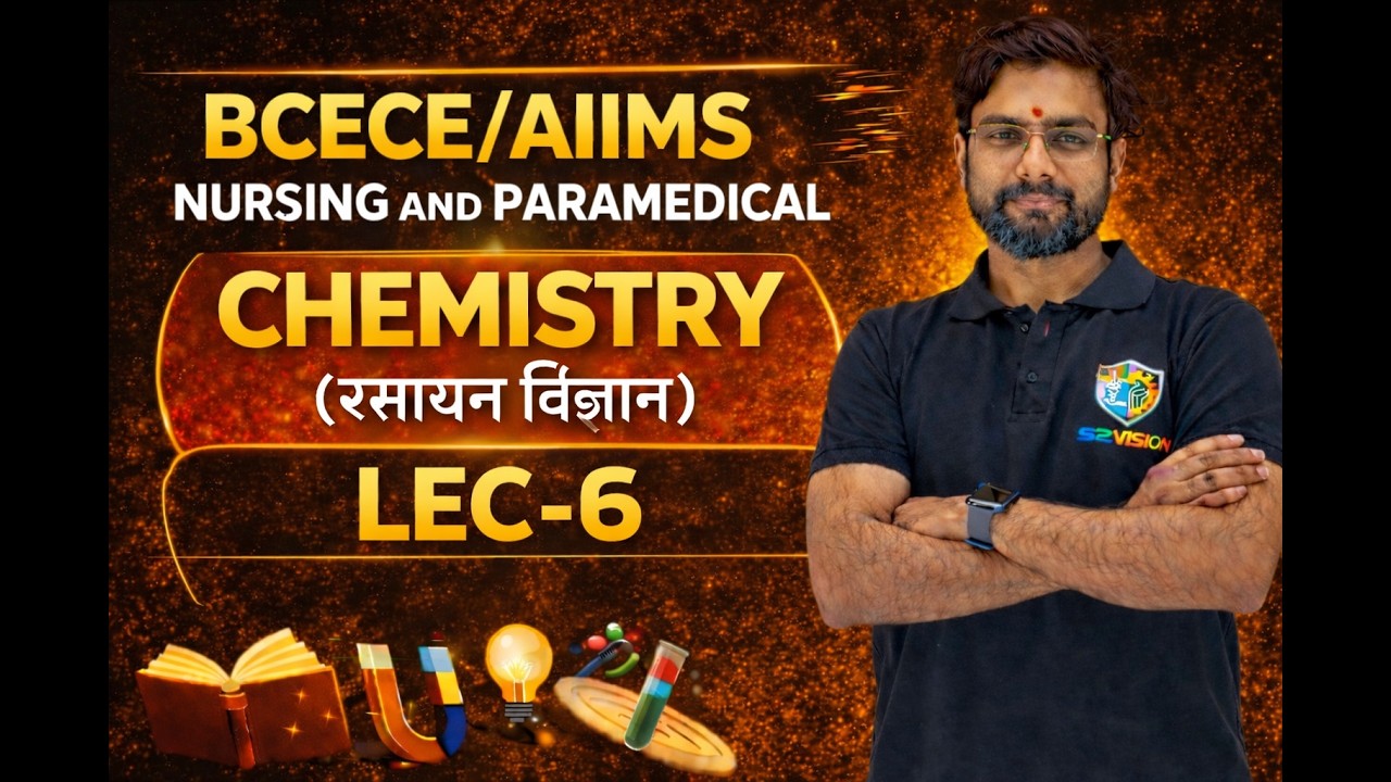 🔥 BCECE 2026 Chemistry | Nursing / Paramedical Entrance | Complete Preparation