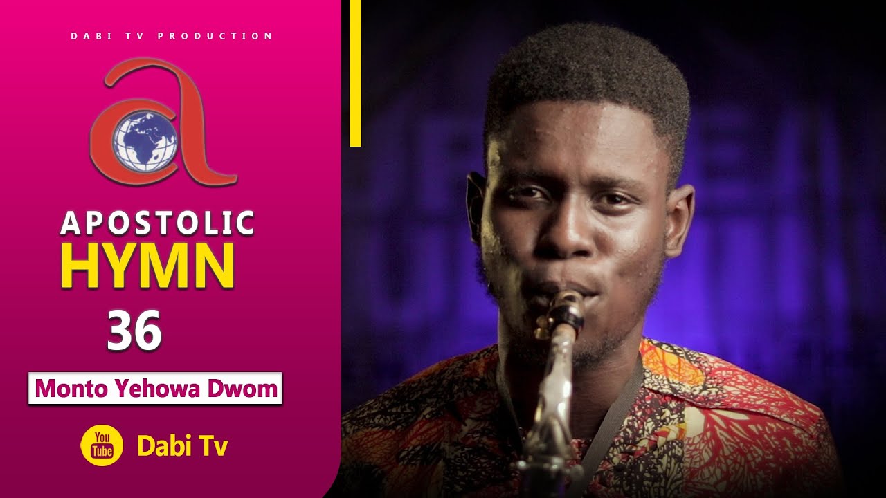 APOSTOLIC HYMN 36 - MONTO YEHOWA AKWAN HO DWOM | SAXOPHONE WORSHIP