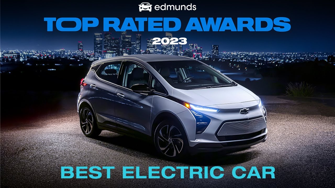 Chevrolet Bolt EV: Edmunds Top Rated Electric Car | Edmunds Top Rated Awards 2023