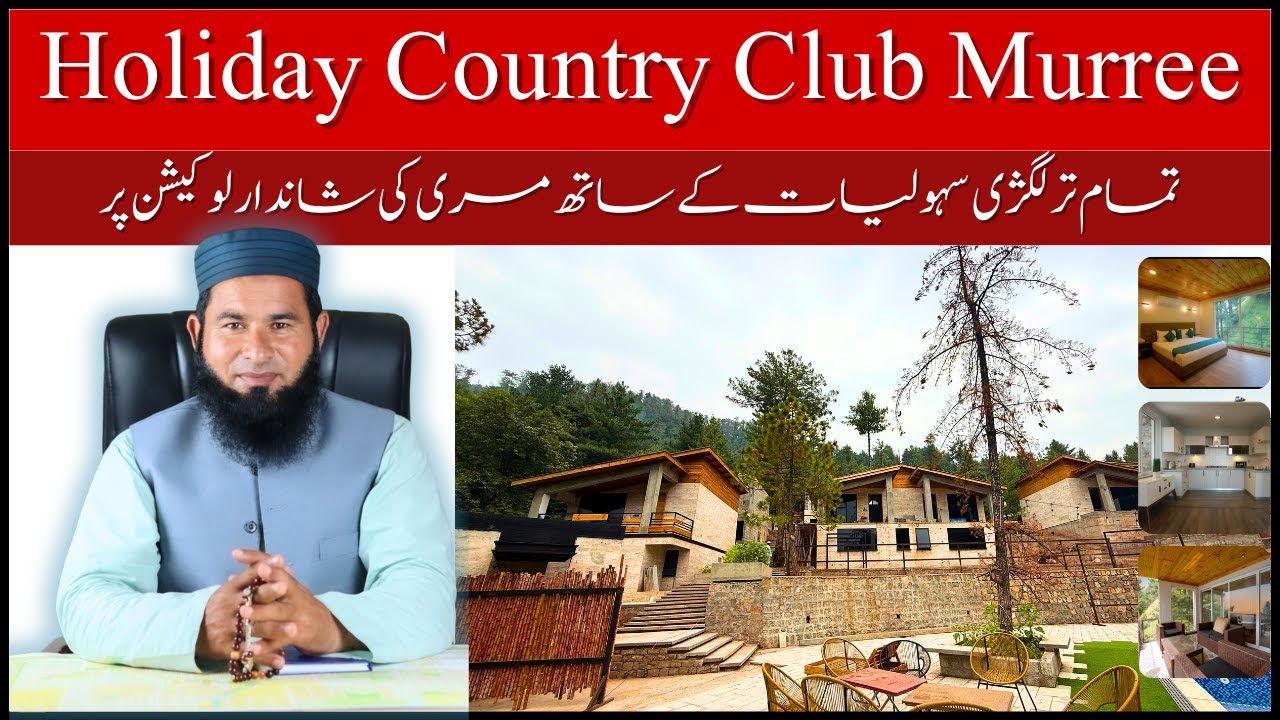 Holiday Country Club Murree &ndash; Luxury Living in the Heart of Nature