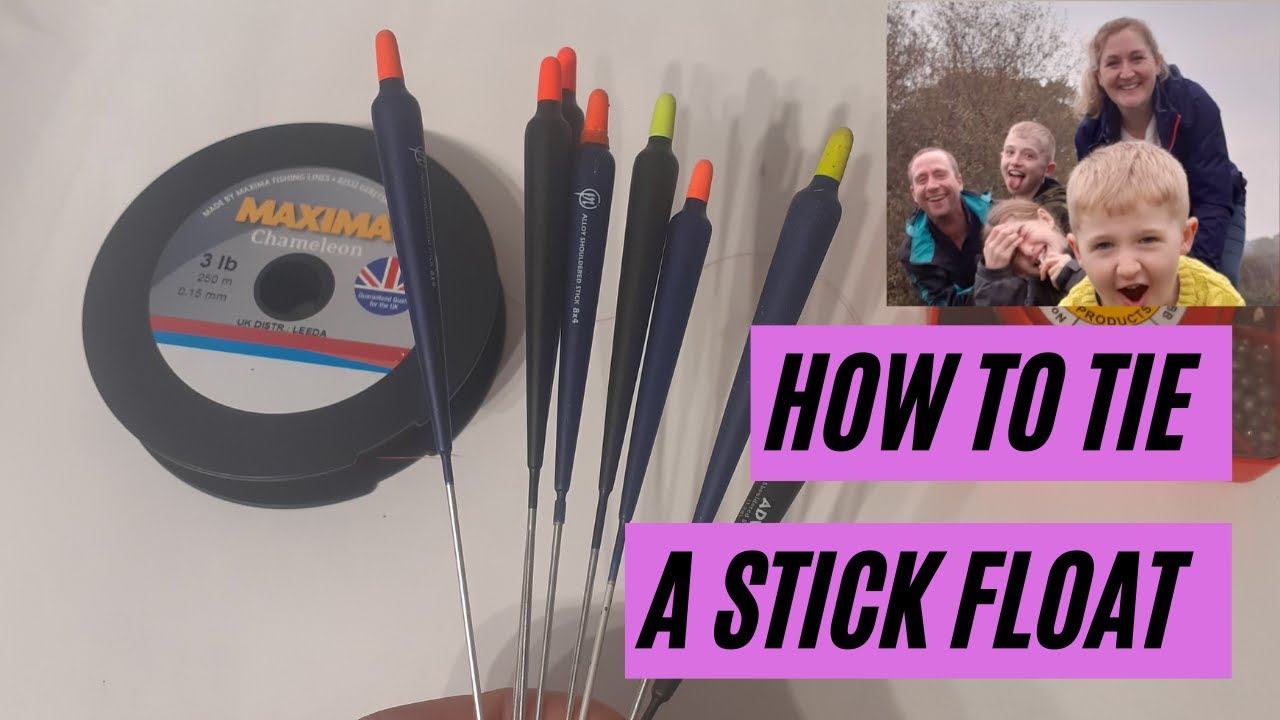 How to tie a stick float