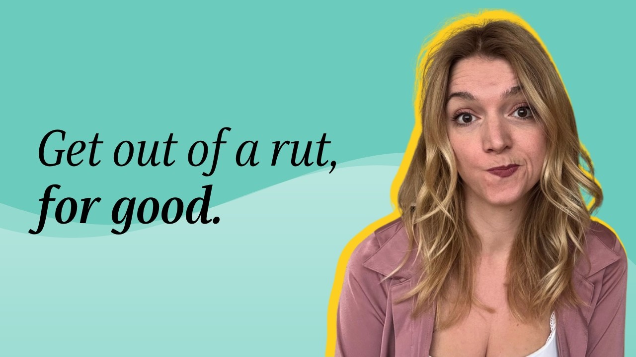 How to get out of a rut, for good with your business