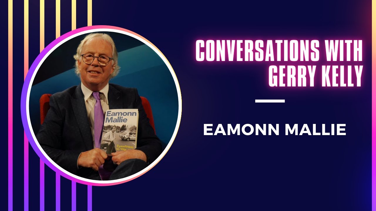 CONVERSATIONS WITH GERRY KELLY - EAMONN MALLIE