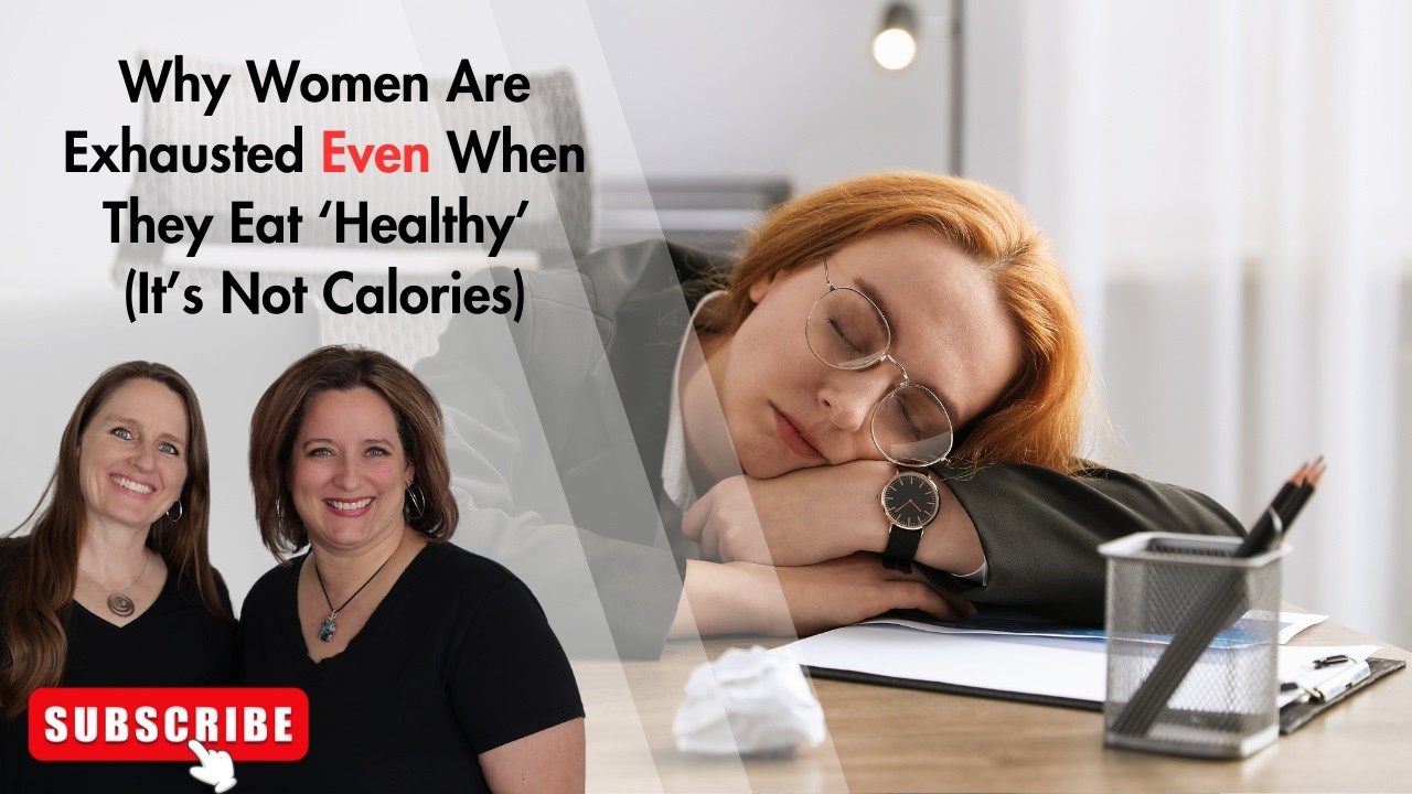 Why Women Are Exhausted EVEN When They Eat Healthy (It's NOT Calories)