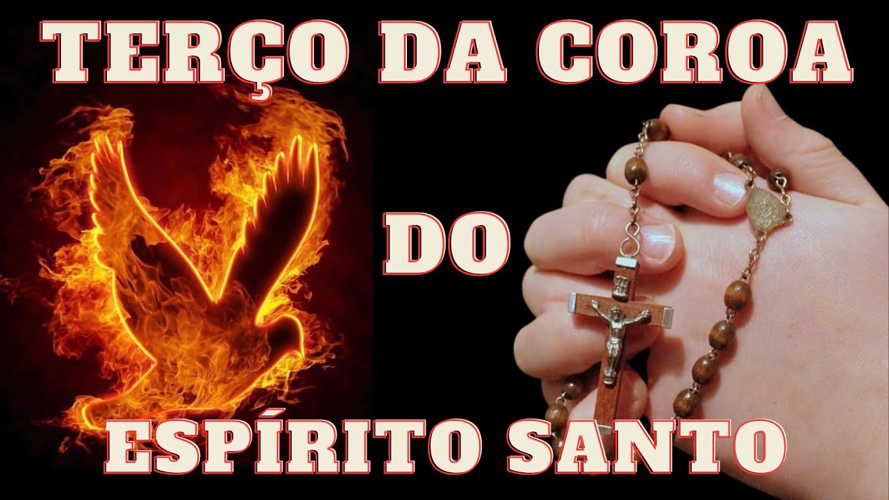 TERÇO DA COROA DO ESPÍRITO SANTO | PEDINDO OS 7 DONS
