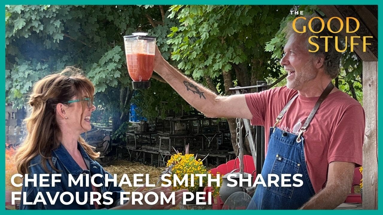 Showcasing PEI Flavours with Mary & Chef Michael Smith | The Good Stuff with Mary Berg