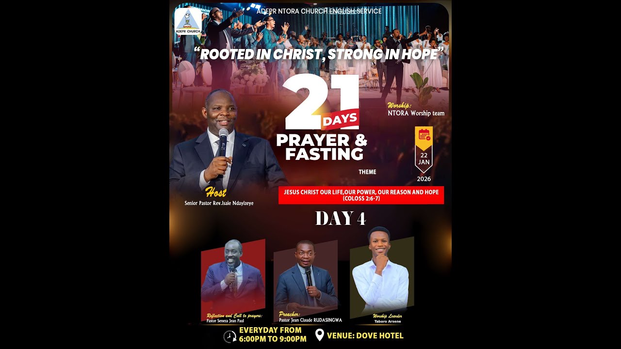 4/21 Days of Prayer | Kubera iki Dusabwa Gushorera imizi muri KRISTO YESU Gusa |Pst. J.C RUDASINGWA