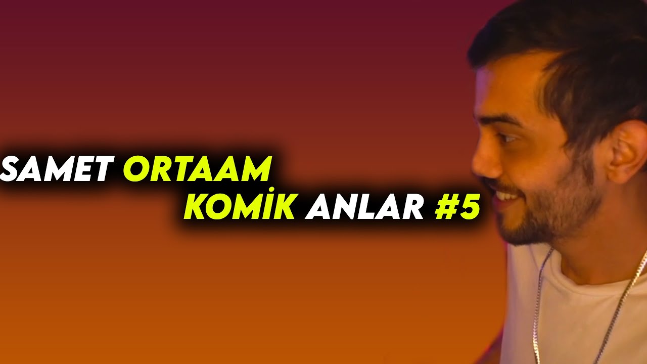 SAMET ORTAAM KOMİK ANLAR #5