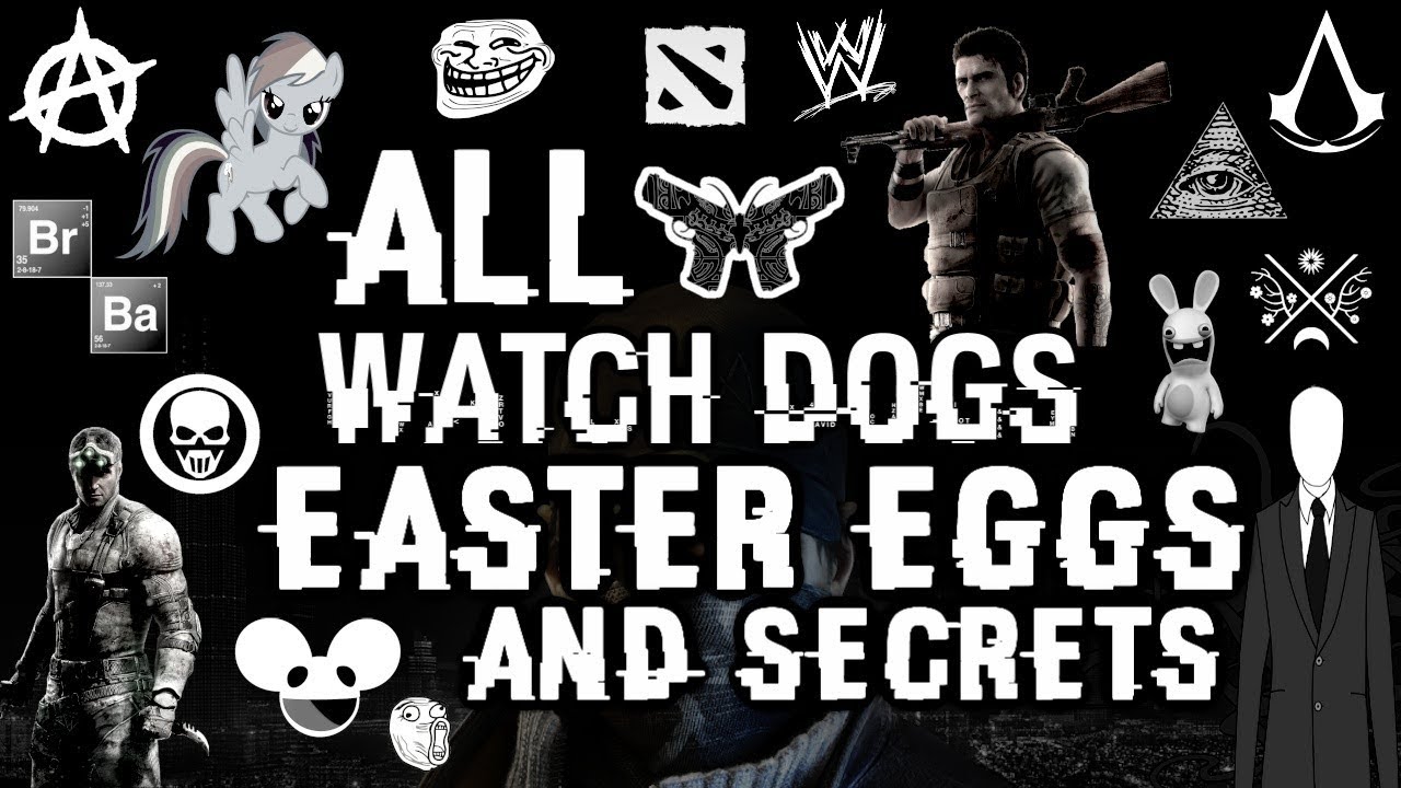 Watch Dogs All Easter Eggs And Secrets HD