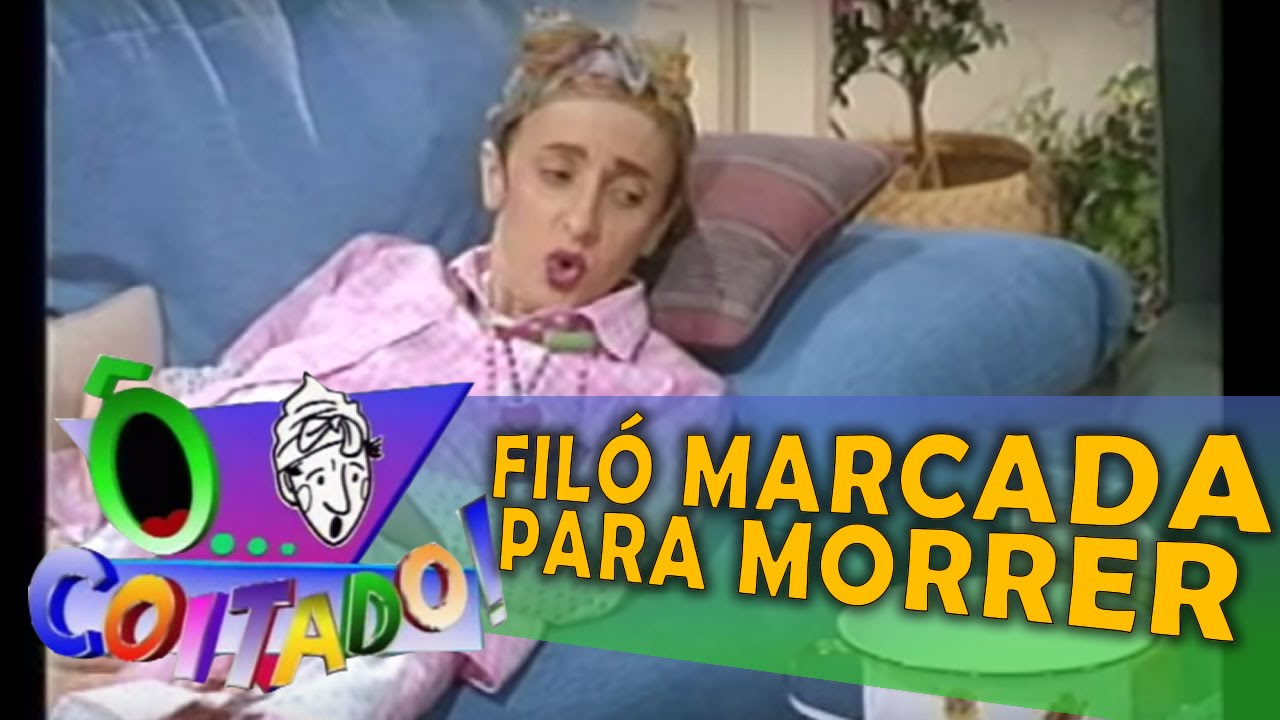 &Ocirc; Coitado   3&ordf; Temporada   Fil&oacute; Marcada para Morrer