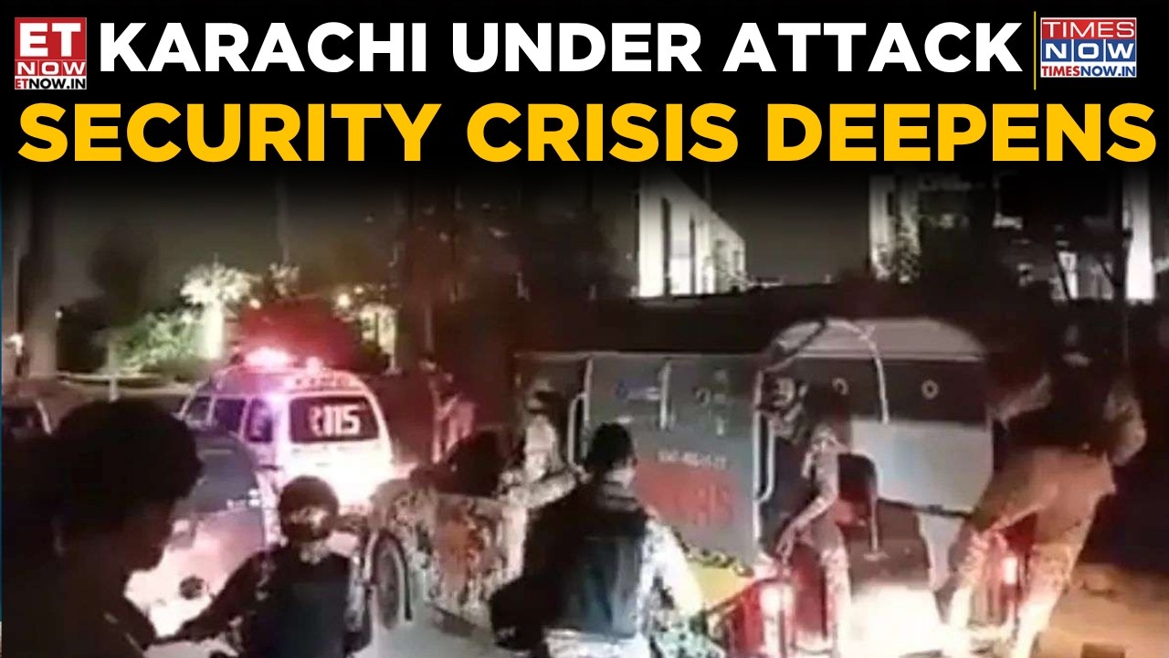 Karachi Attack Shock: Rangers HQ Targeted, Deadly Blast Hits Pakistan&rsquo;s Business Hub | ET Now
