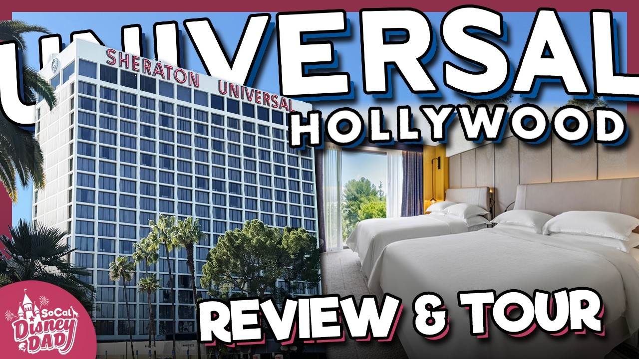 Sheraton Universal Hotel FULL Tour & Review | Universal Studios Hollywood